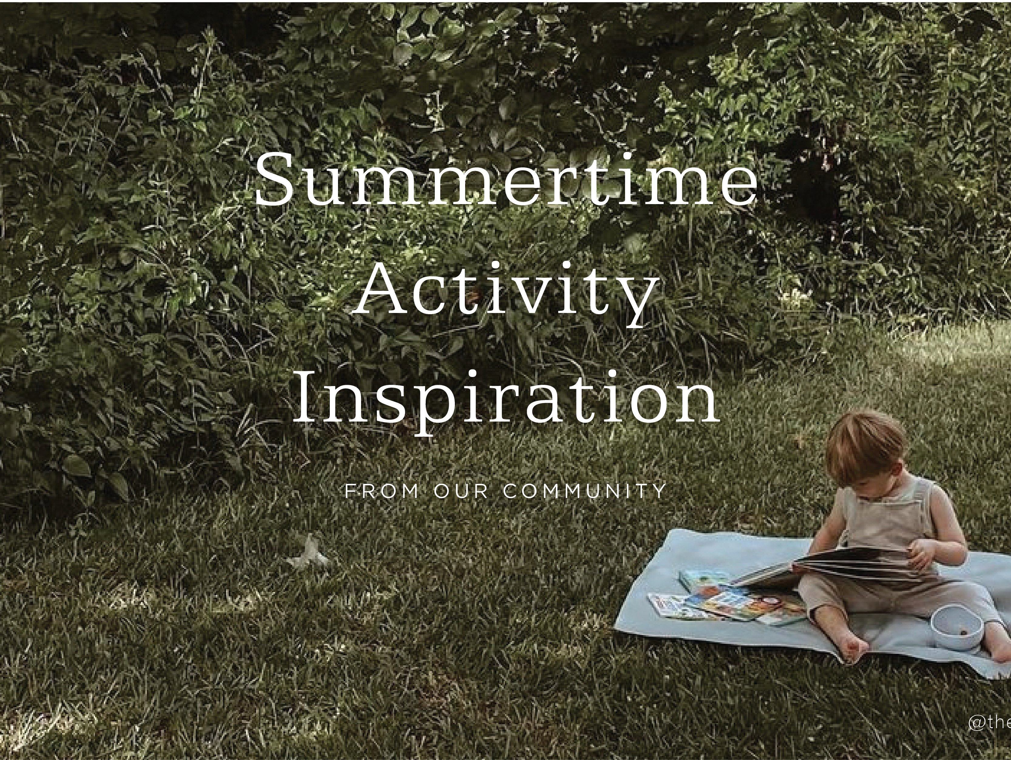 Summer Activity Inspiration from Our Community