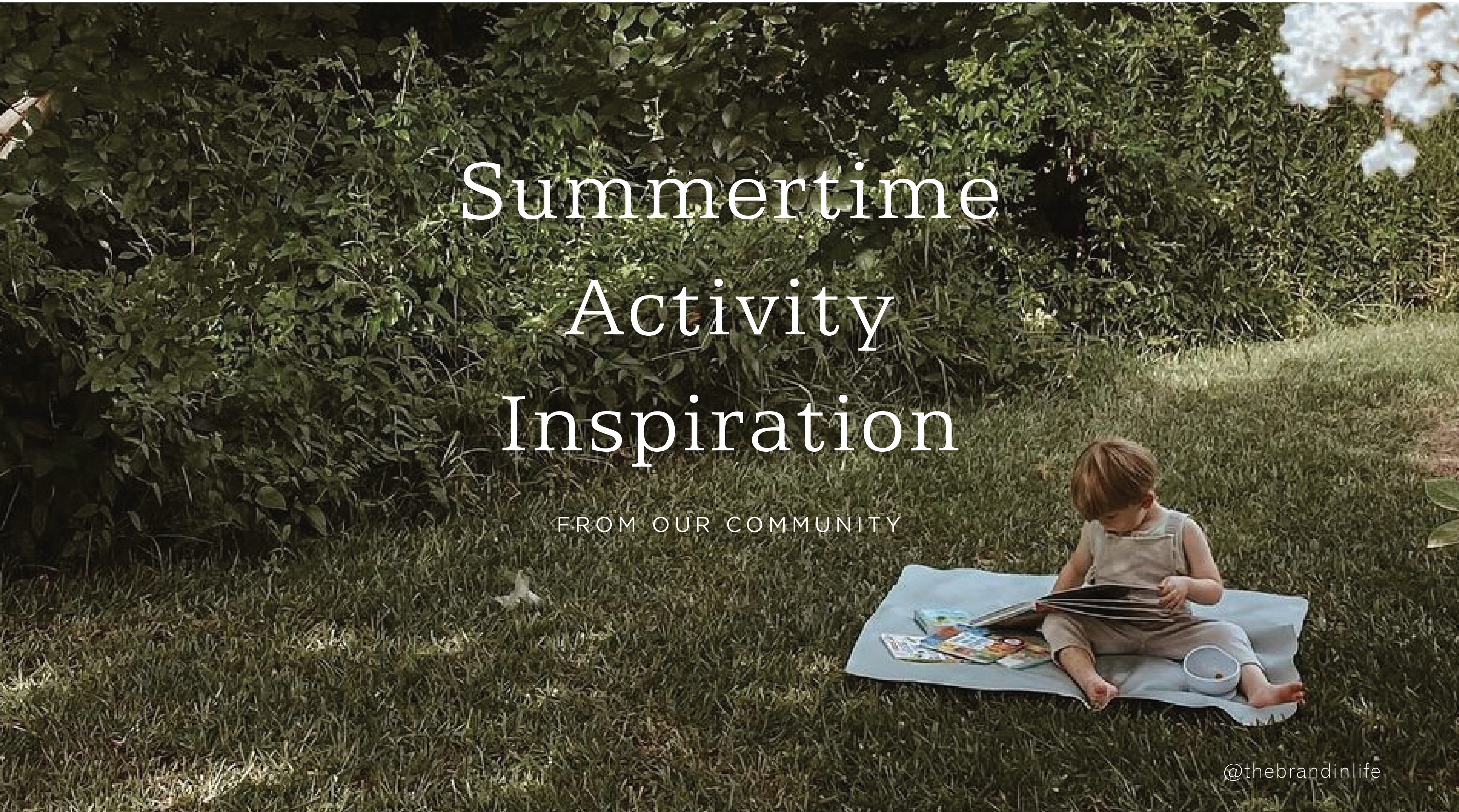 Summer Activity Inspiration from Our Community