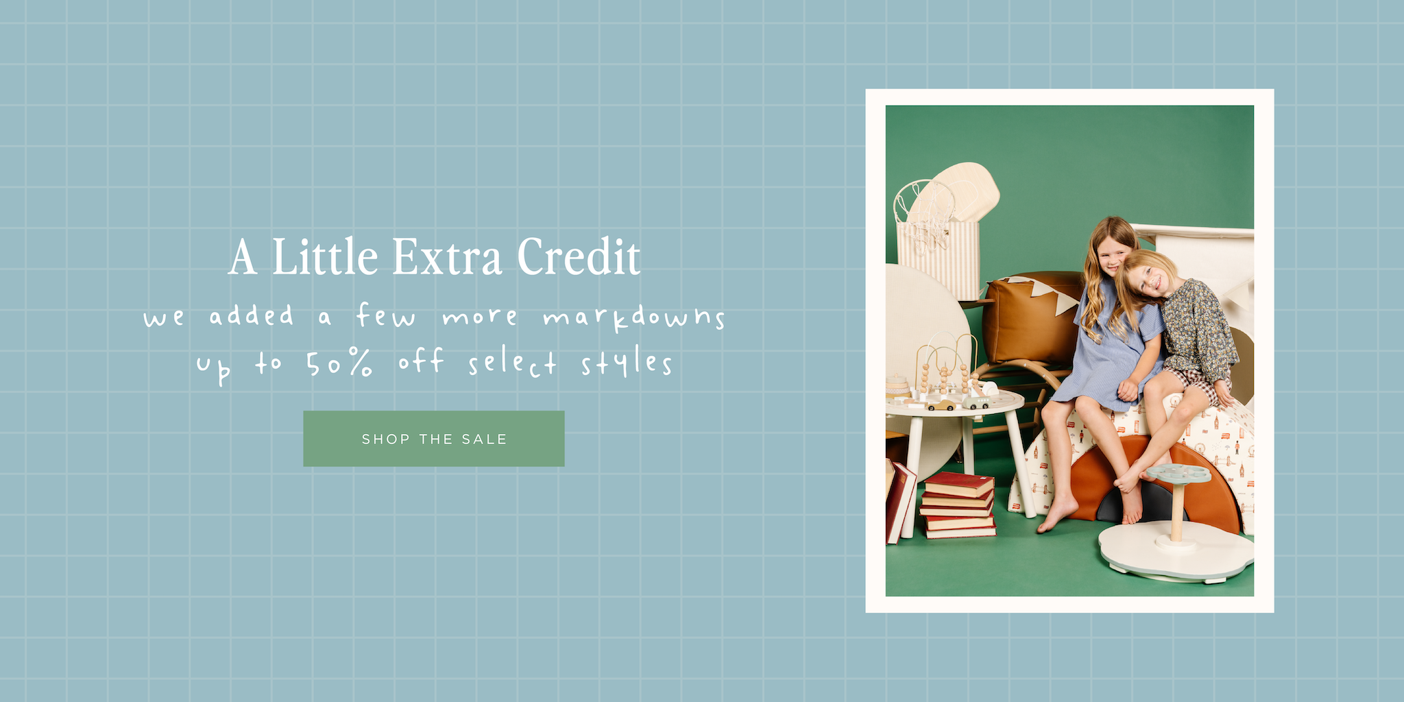 A Little Extra Credit. we added a few more markdowns up to 50% off select styles. [SHOP THE SALE]